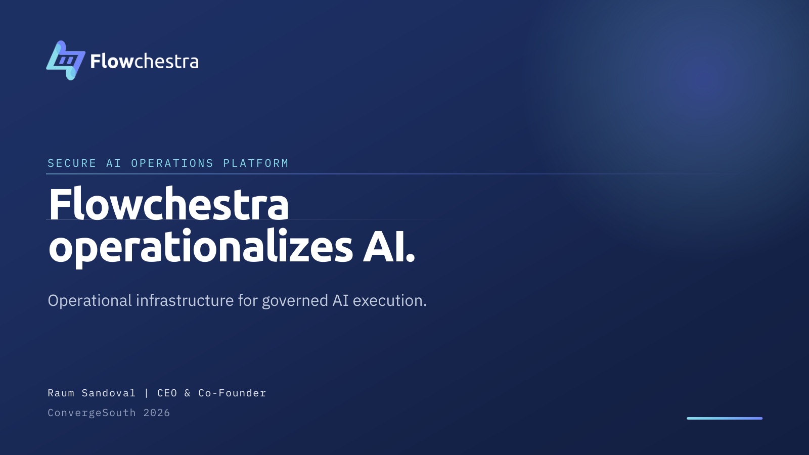 Slide 1: Flowchestra operationalizes AI.